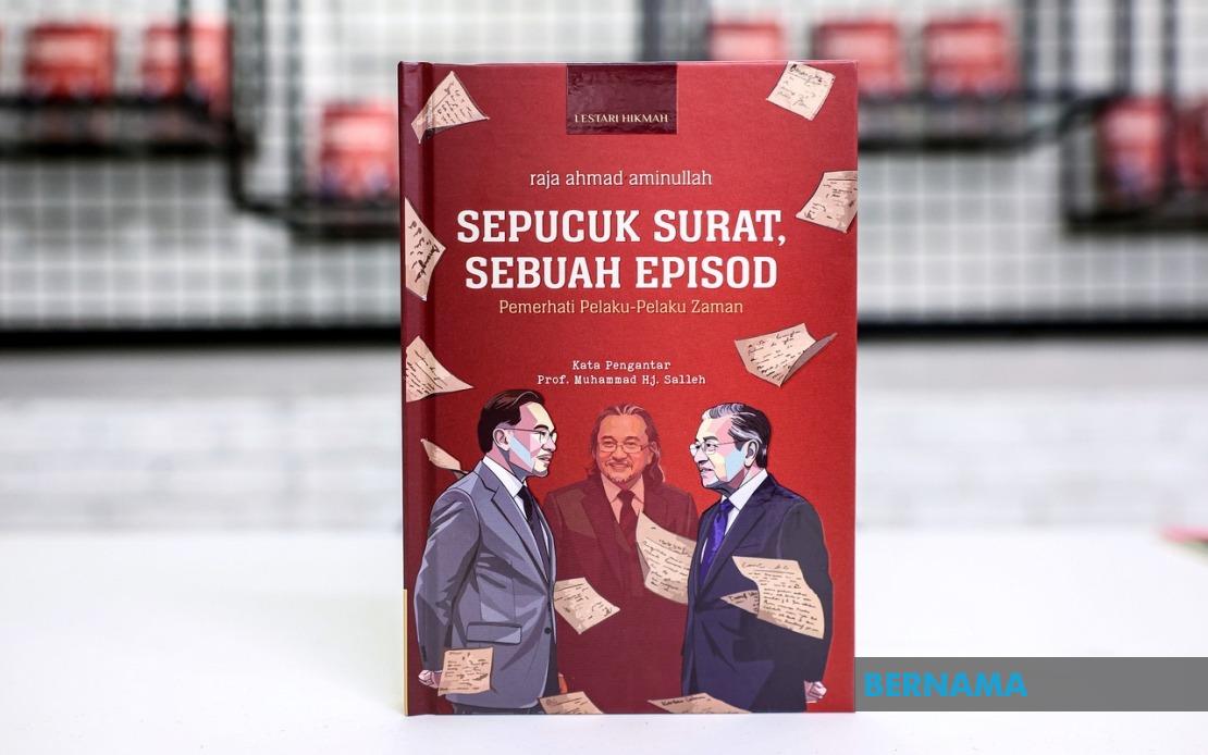 Sepucuk Surat Sebuah Episod: Cultural Icon Raja Ahmad Aminullah Documents Malaysia's Leadership Through Personal Letters